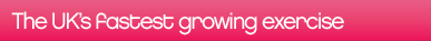 The Uk's fastest growing excercise course!
