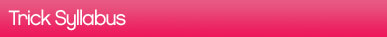 Trick Syllabus